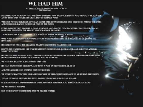 "We had him" by Maya ANGELOU for Michael Jackson