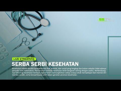 Serba Serbi Kesehatan