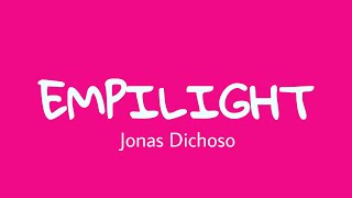 EMPILIGHT Lyrics - Jonas Dichoso ( Official Music Video )