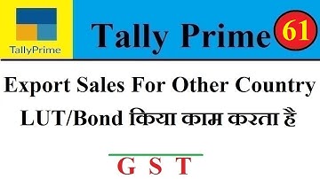 Sales for Other Country Hindi/LUT Bond in Tally Prime Hindi