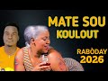 TIKTOK RABÒDAY 2026 MATE SOU KOULOUT Mixtape Gwo Hits Remix Artist Dance Music 