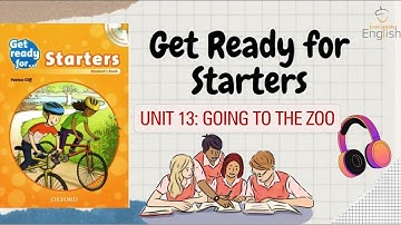 Get Ready for Starters, Unit 13, Going to the Zoo