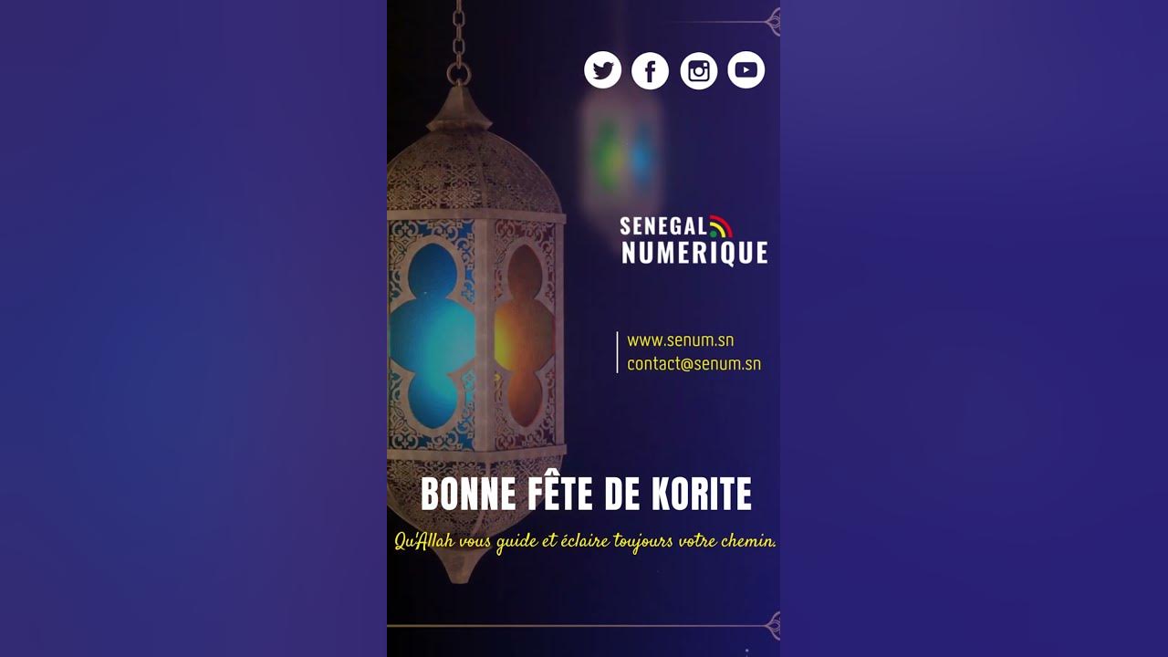 Sénégal Numérique vous souhaite une excellente fête d'Eid YouTube