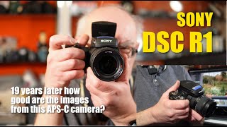 Sony DSC R1 APS-C Bridge camera review- 19 years later