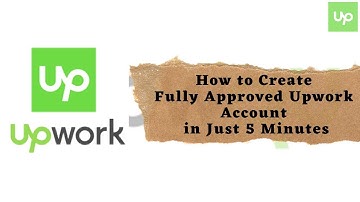 Upwork | How to Create Fully Approved Upwork Account in Just 5 Minutes | Upwork account approved