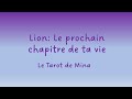 Lion  le prochain chapitre de ta vie le tarot de mina