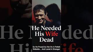 He catfished a stranger to frame him for his wife's murder # TrueCrime