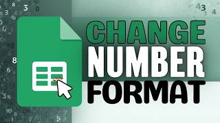 Change your Number Format in Google Sheets (Beginner's Tutorial)