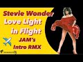Stevie Wonder - Love Light in Flight [Jam's Intro Rmx]