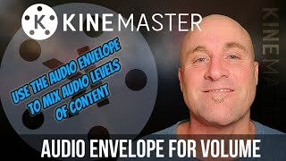 Kinemaster editing Audio Tutorial:  Using Audio Envelope to modify volume levels over time