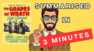 Grapes of Wrath: A 3 Minute Summary