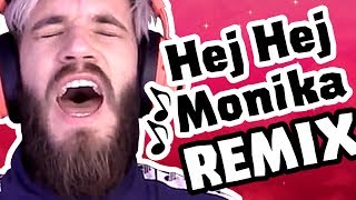 Video thumbnail of "PewDiePie   Hej Monika Remix by Party In Backyard"