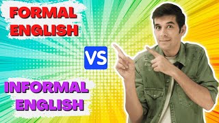 Formal and Informal words in English   examples (Part 4)