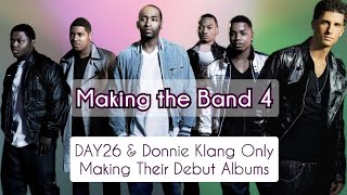 Making the Band 4: Day26 & Donnie's Story | Creating Debut Albums