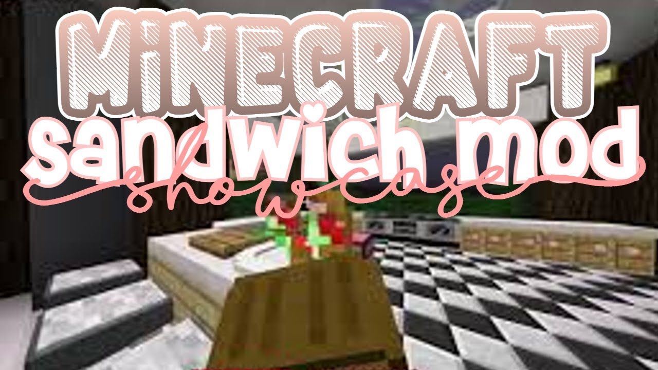 Make A Sandwich Mod Minecraft _ Install Exline’s Sandwich Mod – EMNAFH