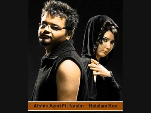 Afshin Azari Ft. Nasim - Halalam Kon. ( music is my life )