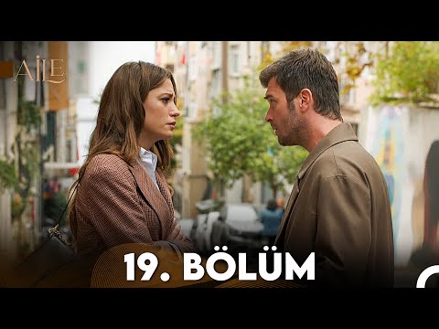 Aile 19. Bölüm