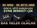 100 Ayetel Kürsi 100 Fatiha Mucizesi..Evde sesi aç dinle,yakında bak neler yaşayacaksın..(Huzur bul)