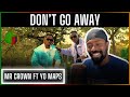 🚨🇿🇲 | Mr Crown ft Yo Maps - Don’t Go Away | Reaction