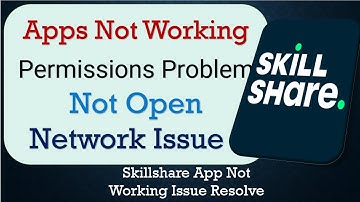 How To Fix Skillshare App not working | Space Issue | Network & Permissions Issue