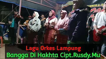 Bangga Di Hakhta [ Lagu Lampung ] Cipt.Rusdy.Mu ~ Kuakhi jk Sukaraja #gitamusikofficial