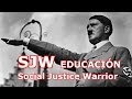 Social Justice Warrior Education -