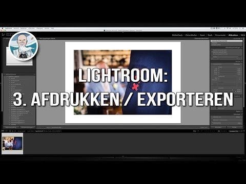 Lightroom Basis: 3. Afdrukken / Exporteren