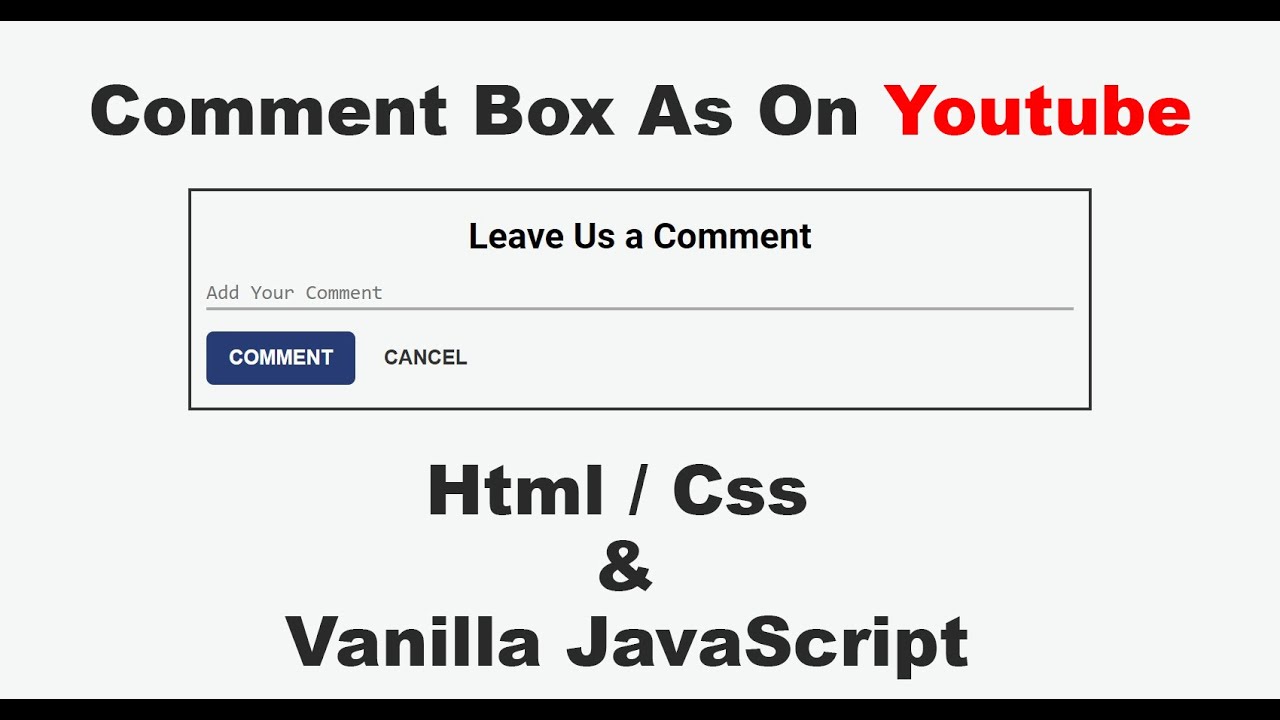 javascript comment  2022 New  Create Comment Box As On Youtube || Html, Css \u0026 Vanilla Javascript