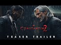 Constantine 2 (2025) - First Trailer | Keanu Reeves