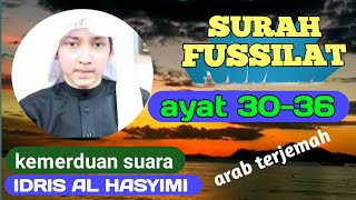 Murottal surah Fussilat ayat 30-36 || Qori Idris Al Hasyimi