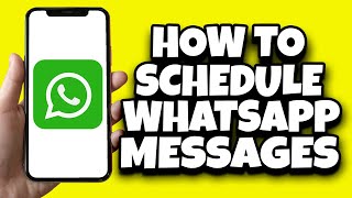 How To Schedule Messages On WhatsApp (2023) screenshot 4