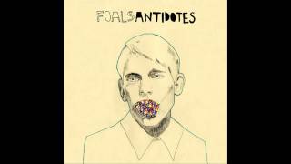Foals - Cassius (HD)
