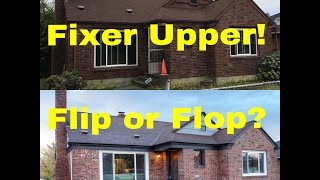 Fixer Upper - Flip or Flop?