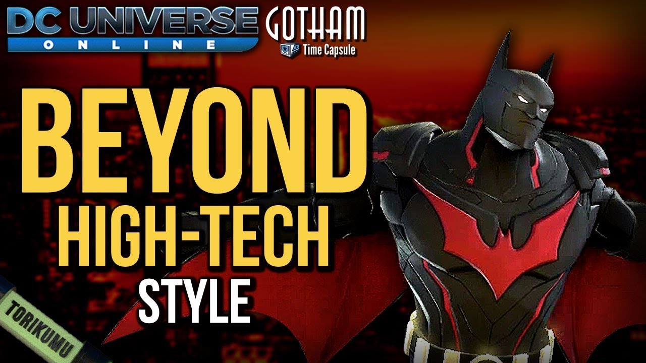 DCUO: Beyond High-Tech Style (Inspired by Batman Beyond) | Gotham Time  Capsule - YouTube