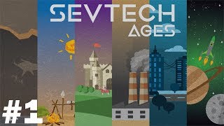 Minecraft: Sevtech Ages - Part 1 "IT'S ALL CHANGED!"