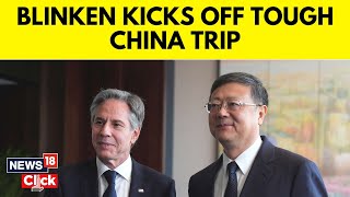 Antony Blinken urges fair treatment of American companies in China | US China News | N18V