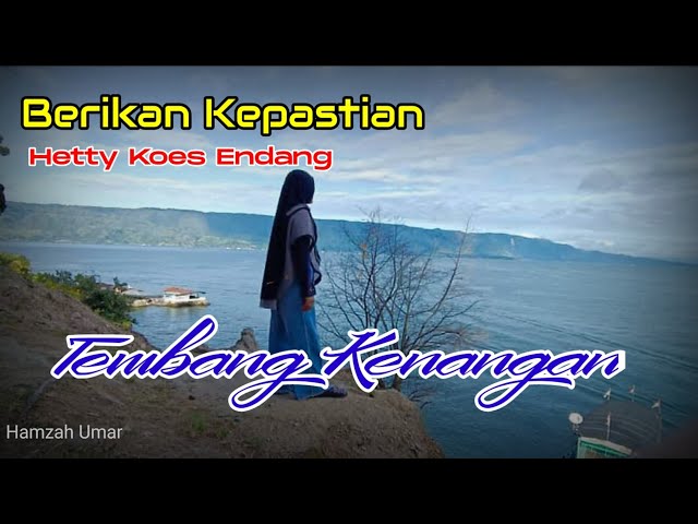 Berikan Kepastian- Hetty Koes Endang - Lirik- #tembangkenangan #hettykoesendang #lagunostalgia class=