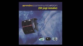 Armin van Buuren - Communication (5D yogi remake)