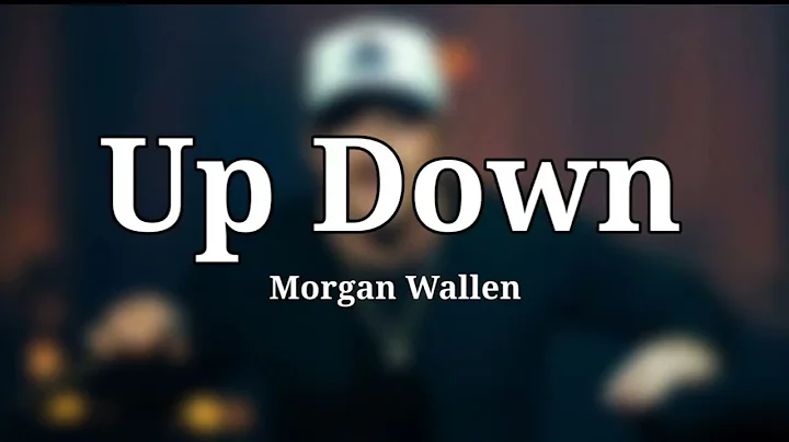 Morgan Wallen - Up Down ft. Florida Georgia Line (song)