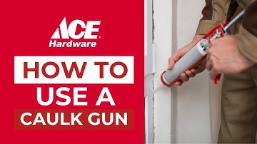 How To Use a Caulk Gun | Ace Hardware