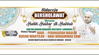 LIVE SIDOREJO BERSHOLAWAT  BERSAMA HABIB HAIDAR BIN ABDULLAH AL HADDAD