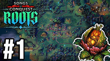 Songs of Conquest: ROOTS Conquest Map Gameplay! (Creeping Borders, Part 1)