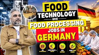 Food Technology Jobs In Germany|Food Processing Jobs in Germany|Food Technology|Food Processing|Jobs
