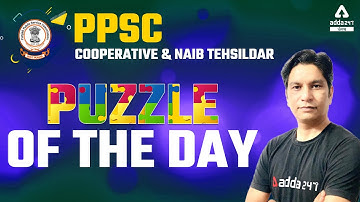 PPSC Cooperative Inspector, Naib Tehsildar 2022 | PPSC Reasoning | Puzzle Of The Day | By Rishi Sir