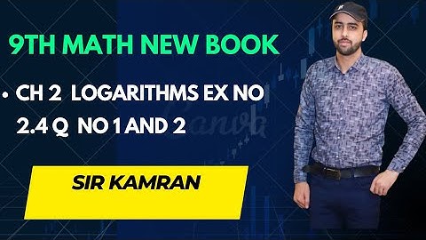 “Class 9 Math | New Book 2025 | Ex 2.4 Q 1 & Q 2 Full Solution | Logarithms | PCTB”