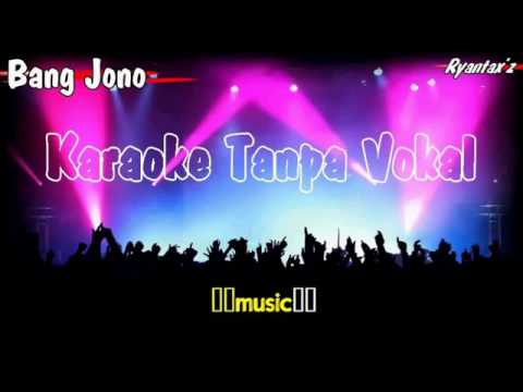 Karaoke Bang Jono Tanpa Vokal