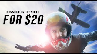 Mission: Impossible for $20