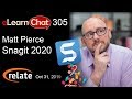 eLearnChat 305: What's New In Snagit 2020; New Features With Techsmith Ambassador Matthew Pierce