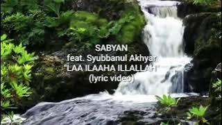 Nissa Sabyan-LAA ILAAHA ILLALLAH (lyric)