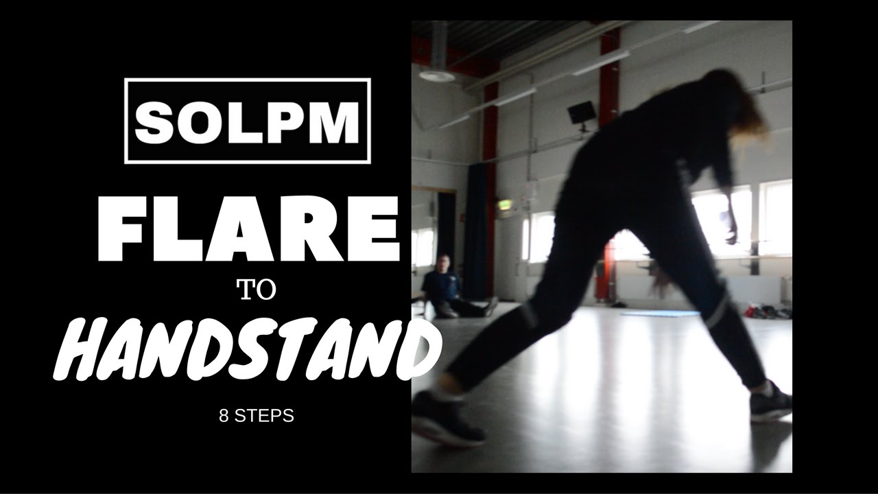 THE SCIENCE OF LEARNING FLARE TO HANDSTAND (LEVEL 3)